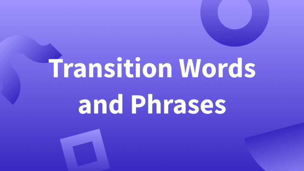 Transition Words for Persuasive Essay
