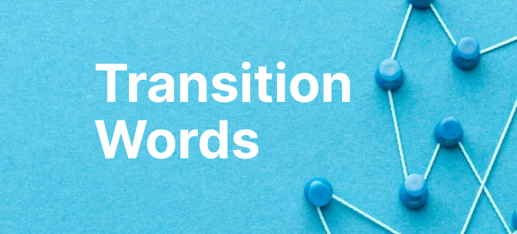 Best Transition Words for Persuasive Essay